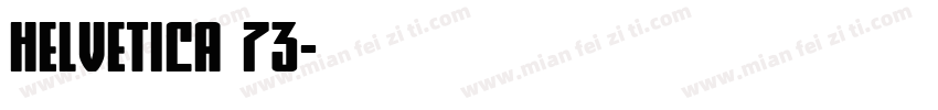 Helvetica 73字体转换